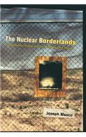 The Nuclear Borderlands