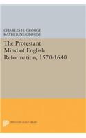 Protestant Mind of English Reformation, 1570-1640