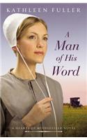 A Man of His Word: (1 A Hearts of Middlefield Novel)