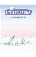 Little Polar Bear and the Brave Little Hare