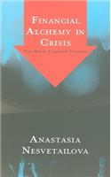 Financial Alchemy in Crisis