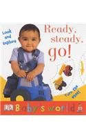 Baby's World:  Look & Explore: Ready, steady, go!