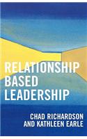 Relationship Based Leadership