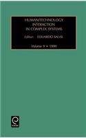 Human/Technology Interaction in Complex Systems