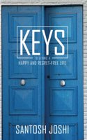 Keys to Living a Happy and Regret-Free Life