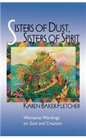 Sisters of Dust, Sisters of Spirit