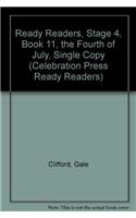 Ready Readers, Stage 4, Book 11, the Fourth of July, Single Copy