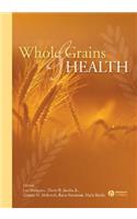 Whole Grains and Health