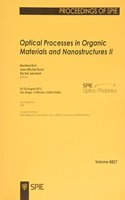 Optical Processes in Organic Materials and Nanostructures II