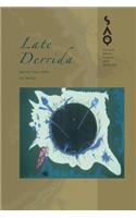 Late Derrida