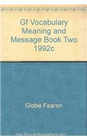 Gf Vocabulary Meaning and Message Book Two 1992c: Meaning and Message : Number 2