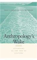 Anthropology's Wake