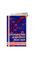 Electromagnetic Theory and Applications for Photonic Crystals