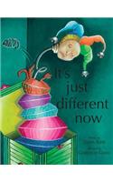 It's Just Different Now