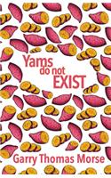 Yams Do Not Exist