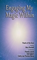 Engaging My Magic Within