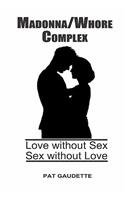 Madonna/Whore Complex