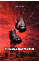 Nirvana Haymaker
