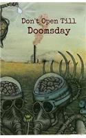 Don't Open Till Doomsday