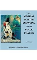 Magical Master Snowman and the Black Dragon