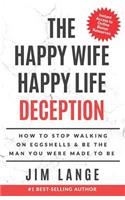 Happy Wife Happy Life DECEPTION