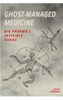 Ghost-Managed Medicine