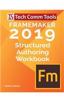 FrameMaker Structured Authoring Workbook (2019 Edition)