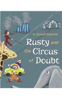 Rusty and the Circus of Doubt