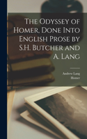 Odyssey of Homer, Done Into English Prose by S.H. Butcher and A. Lang