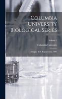Columbia University Biological Series: Morgan, T.H. Regeneration. 1901; Volume 7