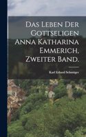 Das Leben der gottseligen Anna Katharina Emmerich, Zweiter Band.