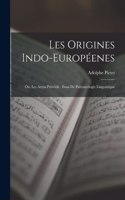 Les Origines Indo-Européenes