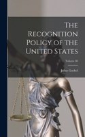 Recognition Policy of the United States; Volume 66