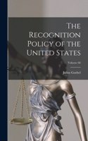 The Recognition Policy of the United States; Volume 66
