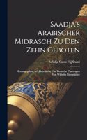 Saadja's Arabischer Midrasch Zu Den Zehn Geboten