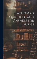 State Board Questions and Answers for Nurses