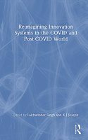 Reimagining Innovation Systems in the Covid and Post-Covid World