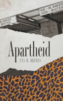 Apartheid