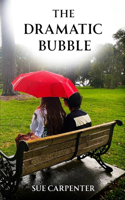 Dramatic Bubble