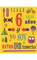 Yo tengo 6 seis años y yo soy extraordinario: Cuaderno de dibujo para niños de seis años