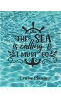 The Sea Is Calling & I must Go Cruise Planner