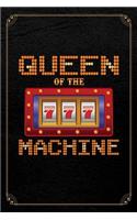 Queen Of The Machine: Slot Machine Casino Gambling Journal Blank Lined 6x9 Journal