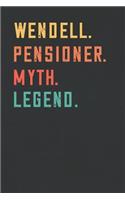 Wendell. Pensioner. Myth. Legend.