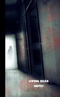 Living dead notes