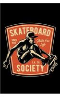 Skateboard sociaety: Notebook - Journal - Diary - 110 Lined pages