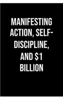 Manifesting Action Self Discipline And 1 Billion