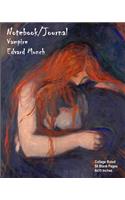 Notebook/Journal - Vampire - Edvard Munch: College Ruled - 50 Blank Pages - 8x10 Inches