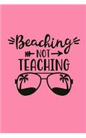 Beaching Not Teaching