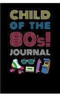 Child Of The 80s Journal