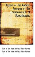 Report of the Auditor Accounts of the Commonwealth of Massachusetts